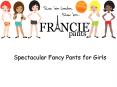 Spectacular Fancy Pants for Girls PowerPoint PPT Presentation
