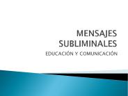 MENSAJES SUBLIMINALES