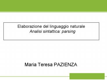 Elaborazione del linguaggio naturale  Analisi sintattica: parsing