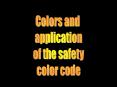 1. Colors and application of the safety color code. PowerPoint PPT Presentation