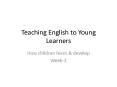 Teaching English to Young Learners PowerPoint PPT Presentation