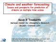Climate and weather forecasting: Issues and prospects for prediction of climate on multiple time scales PowerPoint PPT Presentation