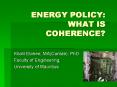 ENERGY POLICY: WHAT IS COHERENCE? PowerPoint PPT Presentation