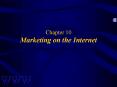 Chapter 10 Marketing on the Internet PowerPoint PPT Presentation