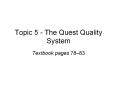 Topic 5 - The Quest Quality System PowerPoint PPT Presentation