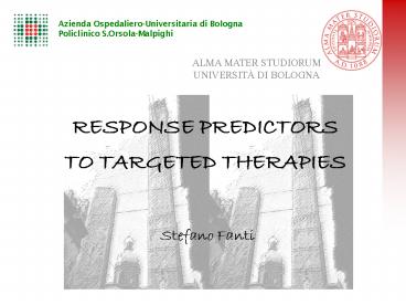 RESPONSE PREDICTORS TO TARGETED THERAPIES
