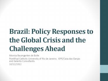 Brazil: Policy Responses to the Global Crisis and the Challenges Ahead