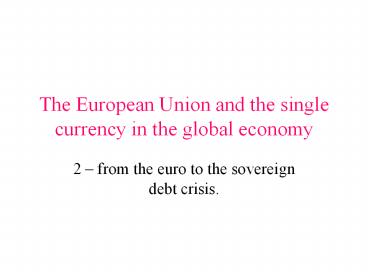 The European Union and the single currency in the global economy