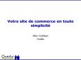 Votre site de commerce en toute simplicit PowerPoint PPT Presentation