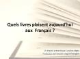 Quels livres plaisent aujourd PowerPoint PPT Presentation