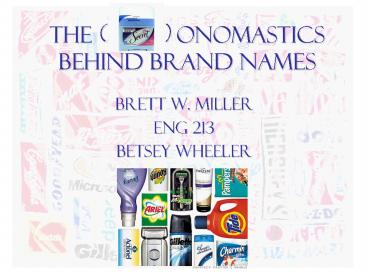The       onomastics Behind Brand Names