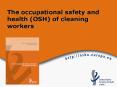 The occupational safety and health (OSH) of cleaning workers PowerPoint PPT Presentation