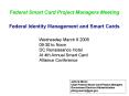 Federal Identity Management and Smart Cards PowerPoint PPT Presentation