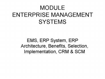 EMS, ERP System, ERP Architecture, Benefits, Selection, Implementation, CRM
