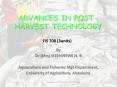 ADVANCES IN POST-HARVEST TECHNOLOGY PowerPoint PPT Presentation