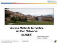 Access Methods for Mobile Ad Hoc Networks PowerPoint PPT Presentation
