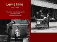 Lewis Hine PowerPoint PPT Presentation