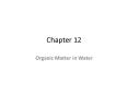 Organic Matter in Water PowerPoint PPT Presentation