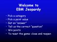 Welcome to EBM Jeopardy PowerPoint PPT Presentation
