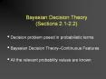 Bayesian Decision Theory (Sections 2.1-2.2) PowerPoint PPT Presentation