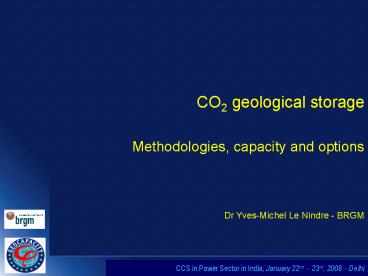 CO2 geological storage   Methodologies, capacity and options