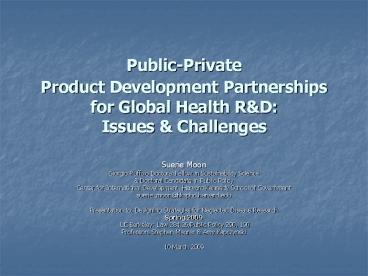 Public-Private Product Development Partnerships for Global Health R