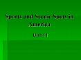 Sports and Scenic Spots in America PowerPoint PPT Presentation