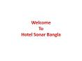 Hotel Sonar Bangla PowerPoint PPT Presentation