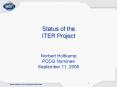 Status of the ITER Project  Norbert Holtkamp PDDG Nominee September 11, 2006 PowerPoint PPT Presentation