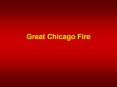 Great Chicago Fire PowerPoint PPT Presentation