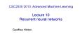 CSC2535 2013: Advanced Machine Learning Lecture 10 Recurrent neural networks PowerPoint PPT Presentation