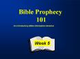 Bible Prophecy 101 - Week5 PowerPoint PPT Presentation