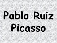 Pablo Ruiz Picasso