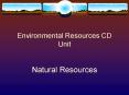 Environmental Resources CD Unit PowerPoint PPT Presentation