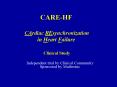 CARE-HF  CArdiac REsynchronization in Heart Failure  Clinical Study PowerPoint PPT Presentation