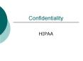 Confidentiality PowerPoint PPT Presentation