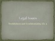 Truthfulness and Confidentiality, Ch. 5