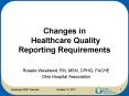 Changes in Healthcare Quality Reporting Requirements PowerPoint PPT Presentation