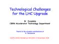 Technological Challenges for the LHC Upgrade  W. Scandale CERN Accelerator Technology Department PowerPoint PPT Presentation