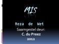 MIS    Reza de Wet PowerPoint PPT Presentation