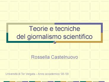 Teorie e tecniche del giornalismo scientifico