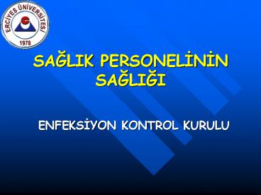 SAGLIK PERSONELININ SAGLIGI