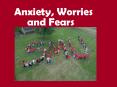 Anxiety, Worries and Fears PowerPoint PPT Presentation
