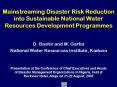 Mainstreaming Disaster Risk Reduction into Sustainable National Water Resources Development Programmes PowerPoint PPT Presentation