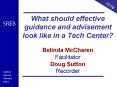 What should effective guidance and advisement look like in a Tech Center? Belinda McCharen Facilitator Doug Sutton Recorder PowerPoint PPT Presentation