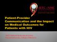Patient-Provider Communication and the Impact on Medical Outcomes for Patients with HIV PowerPoint PPT Presentation