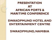 PRESENTATION       AT AFRICAN PORTS