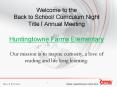 Welcome to the Back to School/ Curriculum Night Title I Annual Meeting Huntingtowne Farms Elementary Our mission is to inspire curiosity, a love of reading and life long learning. PowerPoint PPT Presentation