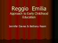 Reggio Emilia Approach to Early Childhood Education PowerPoint PPT Presentation