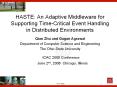HASTE: An Adaptive Middleware for Supporting Time-Critical Event Handling in Distributed Environments PowerPoint PPT Presentation